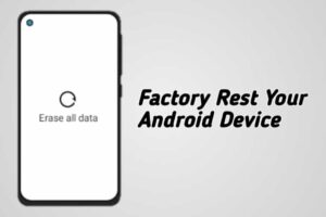 Factory Reset an Android Mobile