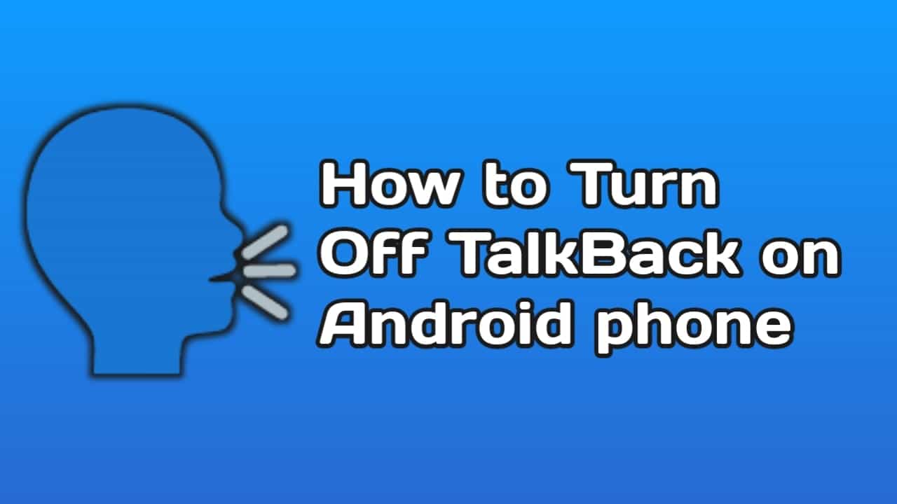 Stop TalkBack Feature