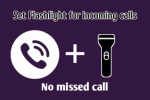 set up a flashlight for incoming calls