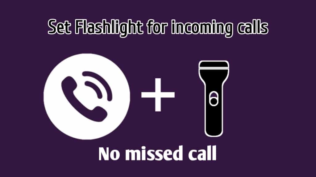 set up a flashlight for incoming calls